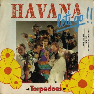 HAVANA LET'S GO / Torpedoes [7INCH]