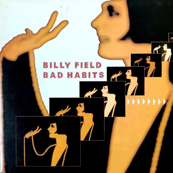 BILLY FIELD ビリー・フィールド / Bad Habits 恋とタバコとスウィングと [LP] - レコード通販オンラインショップ |  GADGET / Disque.JP