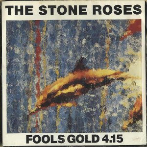 THE STONE ROSES / Fools Gold [7INCH]