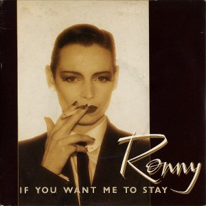 RONNY / If You Want Me To Stay [7INCH]