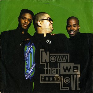 HEAVY D & THE BOYZ / Now That We Found Love [7INCH]