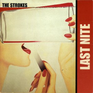 THE STROKES / Last Nite [7INCH]