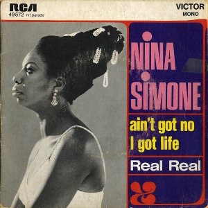 NINA SIMONE / Ain't Got No I Got Life [7INCH]