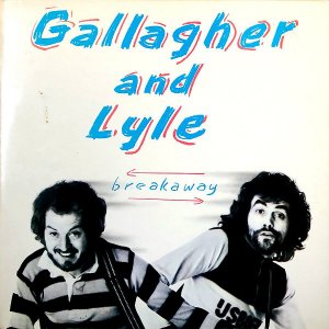 GALLAGHER AND LYLE / Breakaway [LP]