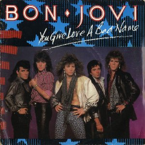 BON JOVI / You Give Me A Bad Name [7INCH]