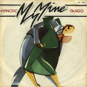 MY MINE / Hypnotic Tango [7INCH]