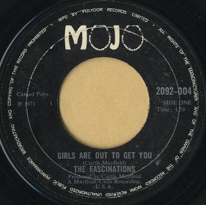 THE FASCINATIONS / Girls Are Out To Get You [7INCH]