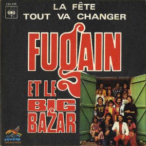 FUGAIN ET LE BIG BAZAR / La Fete [7INCH]