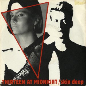 THIRTEEN AT MIDNIGHT / Skin Deep [7INCH]