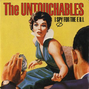 THE UNTOUCHABLES / I Spy For The F.B.I. [7INCH]