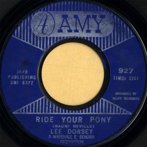 LEE DORSEY / Ride Your Pony [7INCH]