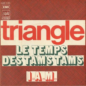 TRIANGLE / Le Temps Des Tams Tams [7INCH]