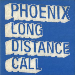 PHOENIX / Long Distance Call [7INCH]