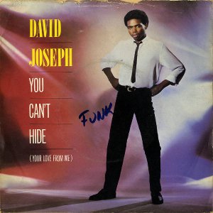 DAVID JOSEPH / You Can't Hide (Your Love From Me) [7INCH]