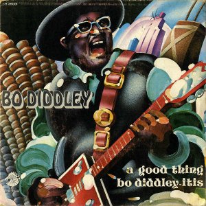 BO DIDDLEY / A Good Thing [7INCH]