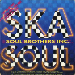SOUL BROTHERS INC / Ska Soul [7INCH]