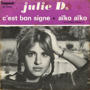 JULIE D / C'est Bon Signe [7INCH]