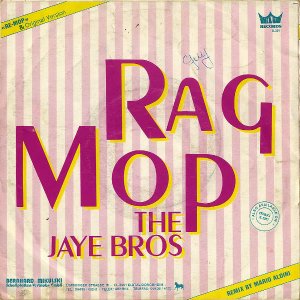 THE JAYE BROS / Rag Mop [7INCH]