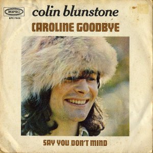 COLIN BLUNSTONE / Caroline Goodbye [7INCH]