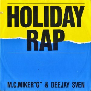 M.C.MIKER G & DEEJAY SVEN / Holiday Rap [7INCH]