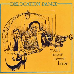 DISLOCATION DANCE / You'll Never Never Know [7INCH]