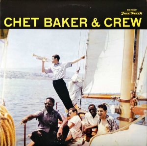 CHET BAKER AND CREW / Chet Baker And Crew [LP]