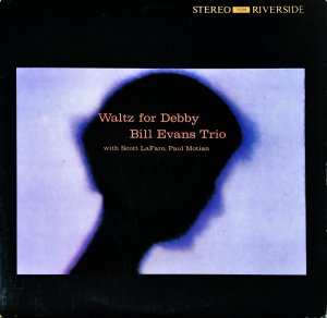 BILL EVANS TRIO / Waltz For Debby [LP]