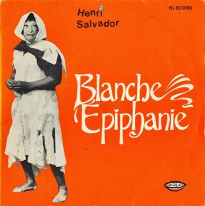 HENRI SALVADOR / Blanche Epiphanie [7INCH]