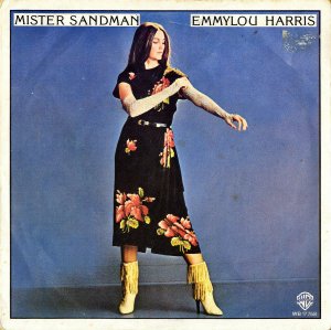 EMMYLOU HARRIS / Mister Sandman [7INCH]