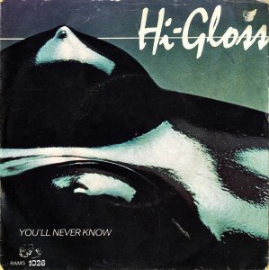 HI-GLOSS / You'll Never Know [7INCH]