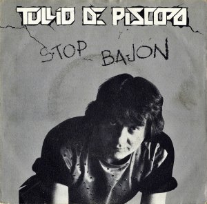 TULLIO DE PISCOPO / Stop Bajon [7INCH]