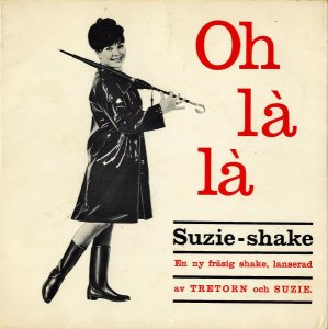 SUZIE SHAKE / Oh La La [7INCH]