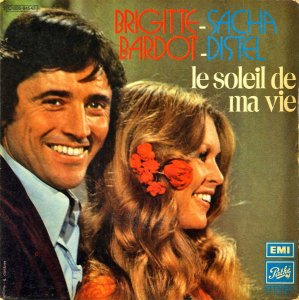 SACHA DISTEL ET BRIGITTE BARDOT / Le Soleil De Ma Vie [7INCH]