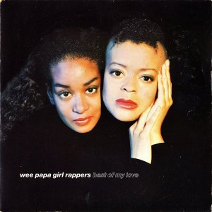 WEE PAPA GIRL RAPPERS / Best Of My Love [7INCH]