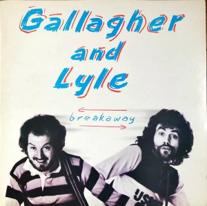 GALLAGHER AND LYLE / Breakaway [LP]