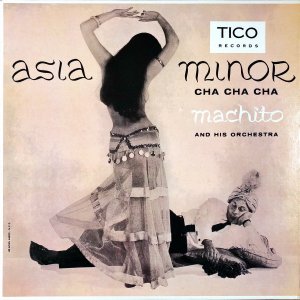 MACHITO AND HIS ORCHESTRA / Asia Minor Cha Cha Cha [LP]