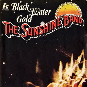 THE SUNSHINE BAND / Black Water Gold [7INCH]