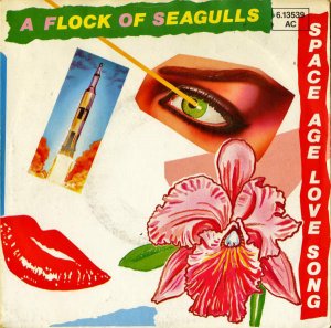 A FLOCK OF SEAGULLS / Space Age Love Song [7INCH]