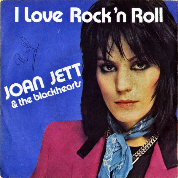 JOAN JETT AND THE BLACKHEARTS / I Love Rock 'N Roll [7INCH 