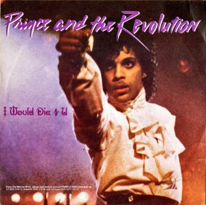 PRINCE AND THE REVOLUTION / I Would Die 4 U [7INCH]