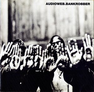 AUDIOWEB / Bankrobber [7INCH]