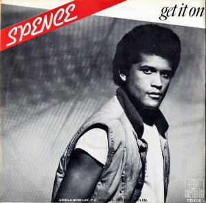 SPENCE / Get It On [7INCH]