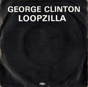 GEORGE CLINTON / Loopzilla [7INCH]