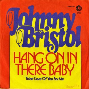 JOHNNY BRISTOL / Hang On In There Baby [7INCH]