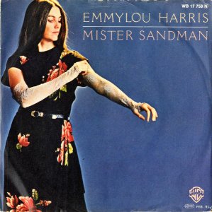 EMMYLOU HARRIS / Mister Sandman [7INCH]