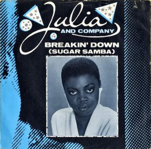 JULIA AND COMPANY / Breakin' Down (Sugar Samba) [7INCH]