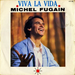 MICHEL FUGAIN / Viva La Vida [7INCH]