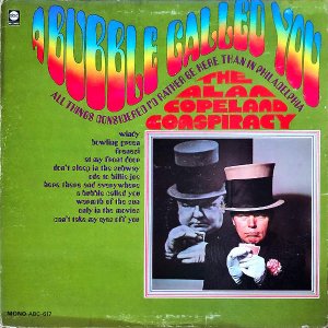 THE ALAN COPELAND CONSPIRACY / A Bubble Called You [LP]