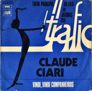 CLAUDE CIARI AND BATUCADA'S SEVEN / Theme Principal Du Film De JACQUES TATI TRAFIC [7INCH]