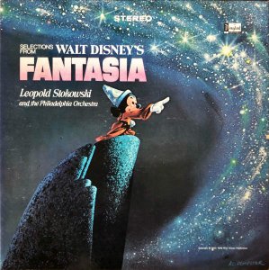 LEOPOLD STOKOWSKI AND THE PHILADELPHIA ORCHESTRA / Selections From Walt Disney's Fantasia [LP]